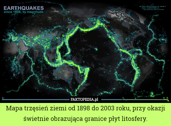 Mapa trzęsień ziemi od 1898 do 2003 roku, przy okazji świetnie obrazująca granice płyt litosfery. 
