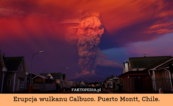 Erupcja wulkanu Calbuco. Puerto Montt, Chile. 
