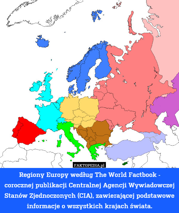Regiony Europy według The World Factbook - corocznej publikacji Centralnej Agencji Wywiadowczej Stanów Zjednoczonych (CIA), zawierającej podstawowe informacje o wszystkich krajach świata. 