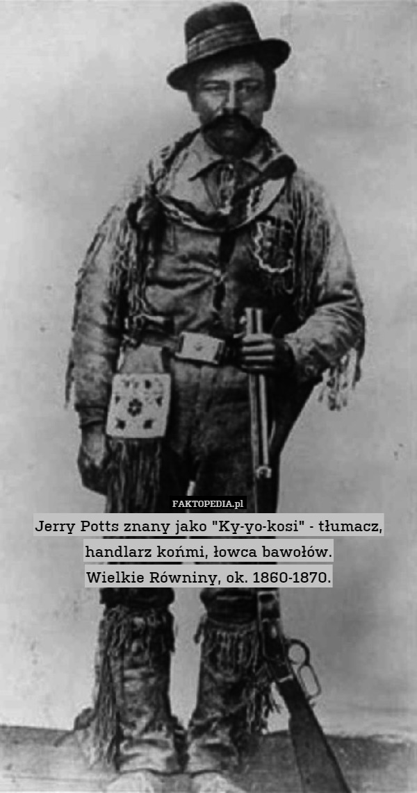 Jerry Potts znany jako "Ky-yo-kosi" - tłumacz, handlarz końmi, łowca bawołów.
Wielkie Równiny, ok. 1860-1870. 