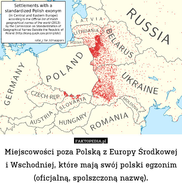 Miejscowości poza Polską z Europy Środkowej i Wschodniej, które mają swój polski egzonim (oficjalną, spolszczoną nazwę). 