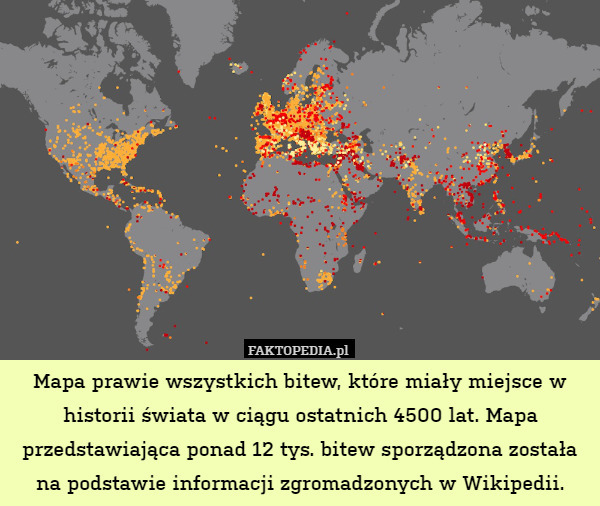 Mapa prawie wszystkich bitew, które miały miejsce w historii świata w ciągu ostatnich 4500 lat. Mapa przedstawiająca ponad 12 tys. bitew sporządzona została na podstawie informacji zgromadzonych w Wikipedii. 