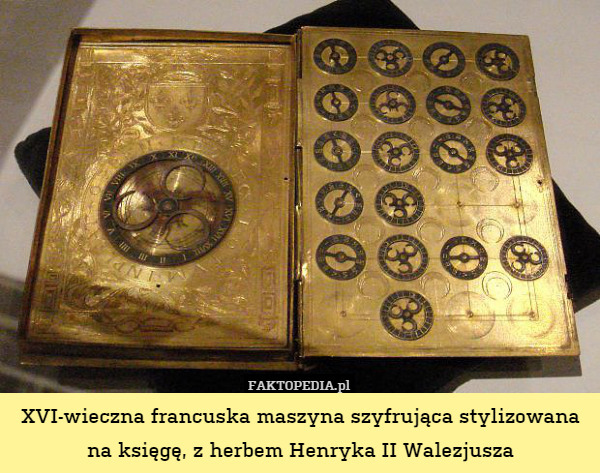 XVI-wieczna francuska maszyna szyfrująca stylizowana na księgę, z herbem Henryka II Walezjusza 