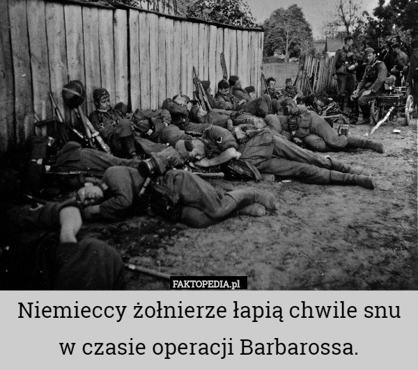 Niemieccy żołnierze łapią chwile snu w czasie operacji Barbarossa. 