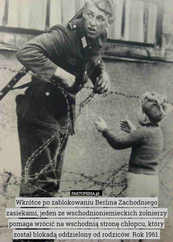 Wkrótce po zablokowaniu Berlina Zachodniego zasiekami, jeden ze wschodnioniemieckich żołnierzy pomaga wrócić na wschodnią stronę chłopcu, który został blokadą oddzielony od rodziców. Rok 1961. 