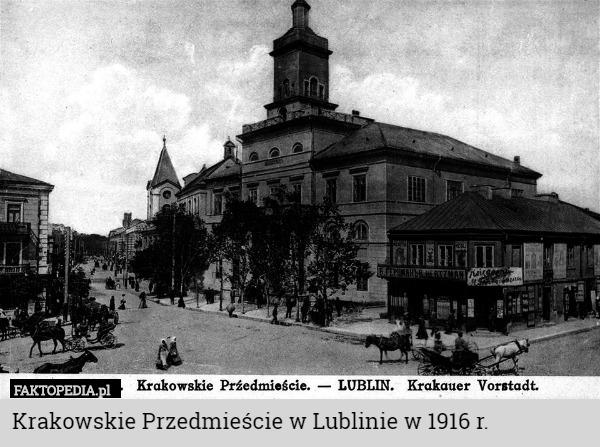 Krakowskie Przedmieście w Lublinie w 1916 r. 