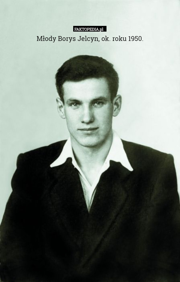 Młody Borys Jelcyn, ok. roku 1950. 