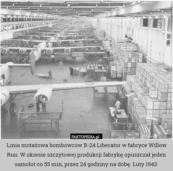 Linia motażowa bombowców B-24 Liberator w fabryce Willow Run. W okresie szczytowej produkcji fabrykę opuszczał jeden samolot co 55 min, przez 24 godziny na dobę. Luty 1943. 