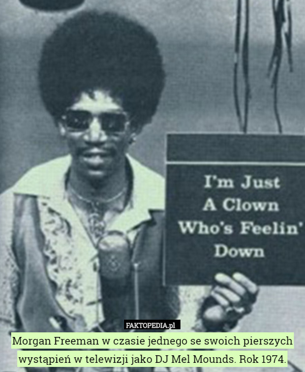 Morgan Freeman w czasie jednego se swoich pierszych wystąpień w telewizji jako DJ Mel Mounds. Rok 1974. 