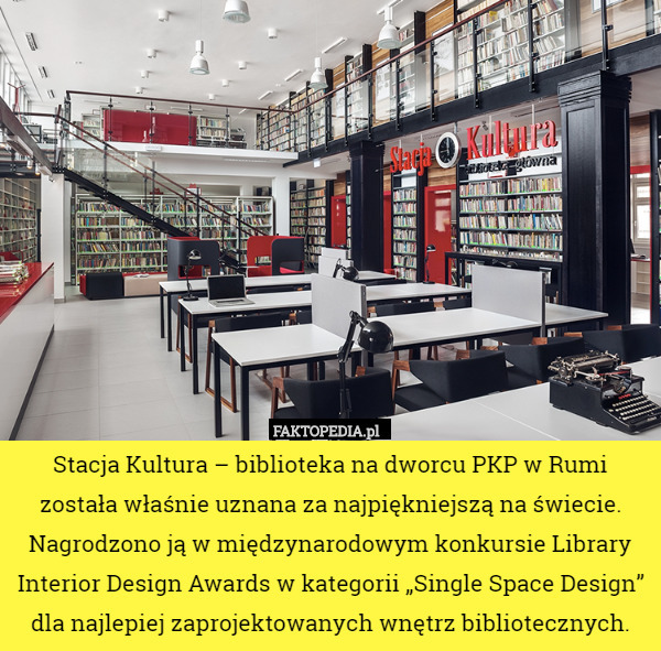 Stacja Kultura – biblioteka na dworcu PKP w Rumi została właśnie uznana za najpiękniejszą na świecie. Nagrodzono ją w międzynarodowym konkursie Library Interior Design Awards w kategorii „Single Space Design” dla najlepiej zaprojektowanych wnętrz bibliotecznych. 