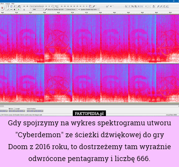 Gdy spojrzymy na wykres spektrogramu utworu "Cyberdemon" ze ścieżki dźwiękowej do gry Doom z 2016 roku, to dostrzeżemy tam wyraźnie odwrócone pentagramy i liczbę 666. 