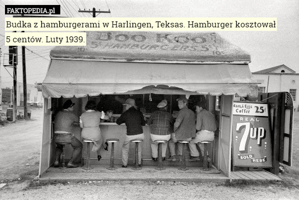 Budka z hamburgerami w Harlingen, Teksas. Hamburger kosztował
 5 centów. Luty 1939. 