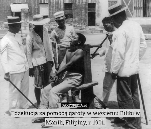 Egzekucja za pomocą garoty w więzieniu Bilibi w Manili, Filipiny, r. 1901. 