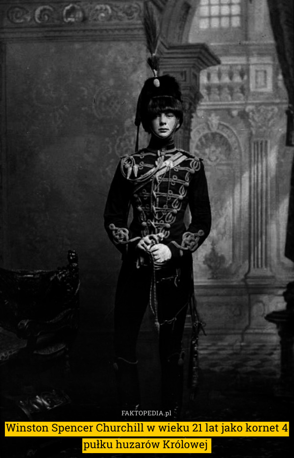 Winston Spencer Churchill w wieku 21 lat jako kornet 4 pułku huzarów Królowej 