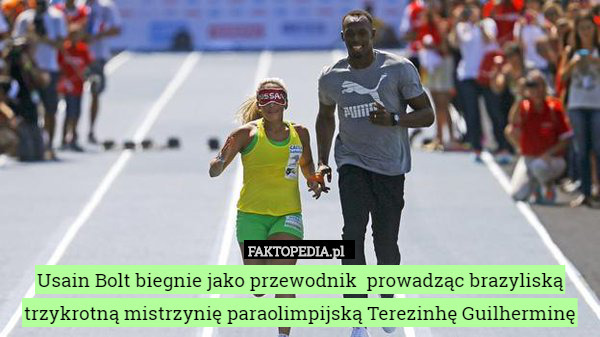 Usain Bolt biegnie jako przewodnik  prowadząc brazyliską trzykrotną mistrzynię paraolimpijską Terezinhę Guilherminę 