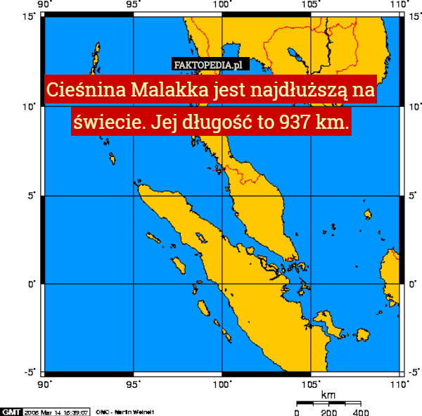 Cieśnina Malakka jest najdłuższą na świecie. Jej długość to 937 km. 