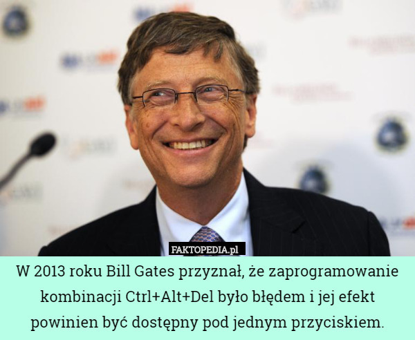 W 2013 roku Bill Gates przyznał, że zaprogramowanie kombinacji Ctrl+Alt+Del było błędem i jej efekt powinien być dostępny pod jednym przyciskiem. 
