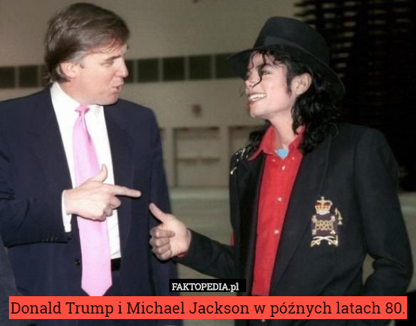 Donald Trump i Michael Jackson w późnych latach 80. 