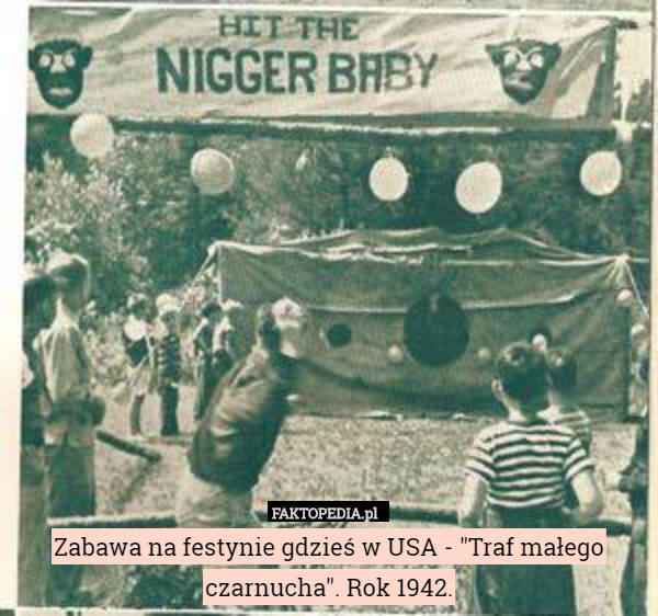 Zabawa na festynie gdzieś w USA - "Traf małego czarnucha". Rok 1942. 