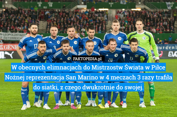 W obecnych elimnacjach do Mistrzostw Świata w Piłce Nożnej reprezentacja San Marino w 4 meczach 3 razy trafiła do siatki, z czego dwukrotnie do swojej. 