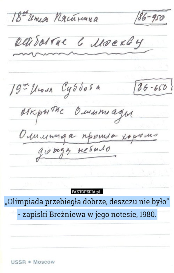 „Olimpiada przebiegła dobrze, deszczu nie było” - zapiski Breżniewa w jego notesie, 1980. 