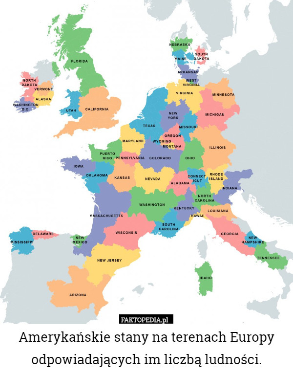Amerykańskie stany na terenach Europy odpowiadających im liczbą ludności. 