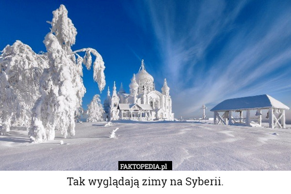 Tak wyglądają zimy na Syberii. 