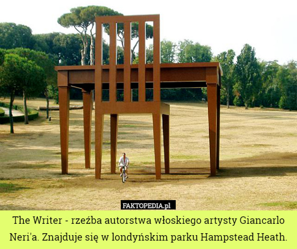The Writer - rzeźba autorstwa włoskiego artysty Giancarlo Neri'a. Znajduje się w londyńskim parku Hampstead Heath. 