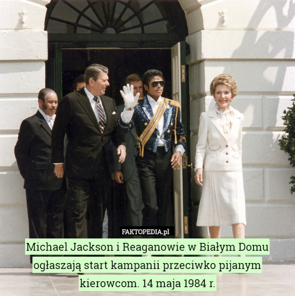 Michael Jackson i Reaganowie w Białym Domu ogłaszają start kampanii przeciwko pijanym kierowcom. 14 maja 1984 r. 