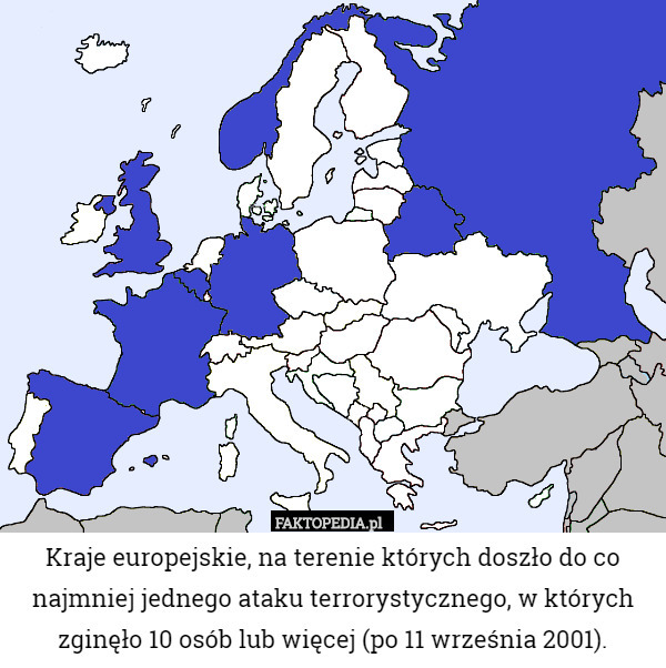 Kraje europejskie, na terenie których doszło do co najmniej jednego ataku terrorystycznego, w których zginęło 10 osób lub więcej (po 11 września 2001). 