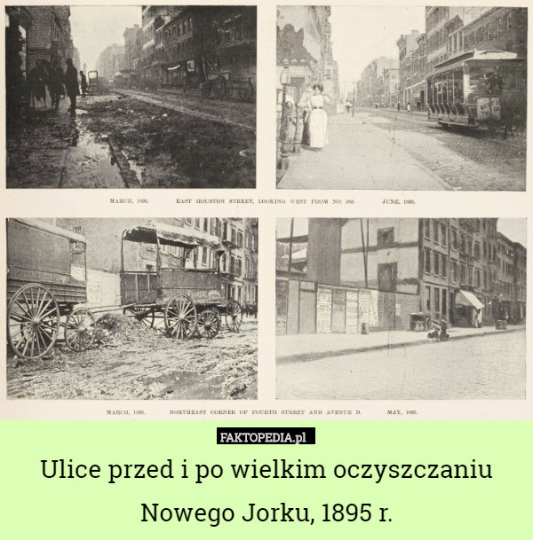 Ulice przed i po wielkim oczyszczaniu Nowego Jorku, 1895 r. 