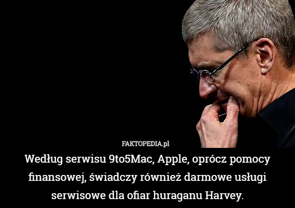 Według serwisu 9to5Mac, Apple, oprócz pomocy finansowej, świadczy również darmowe usługi serwisowe dla ofiar huraganu Harvey. 