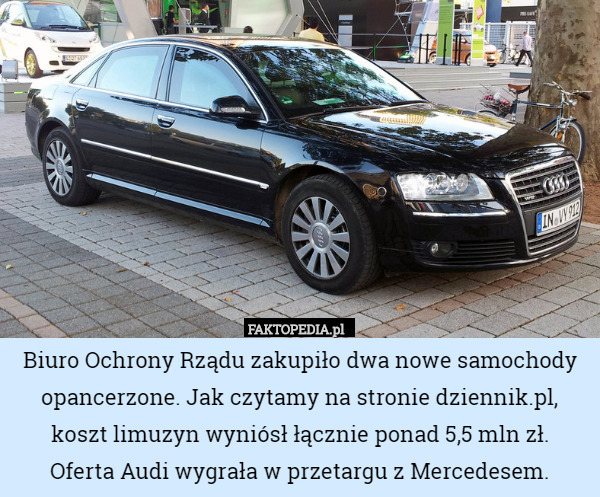 Biuro Ochrony Rządu zakupiło dwa nowe samochody opancerzone. Jak czytamy na stronie dziennik.pl, koszt limuzyn wyniósł łącznie ponad 5,5 mln zł.
 Oferta Audi wygrała w przetargu z Mercedesem. 