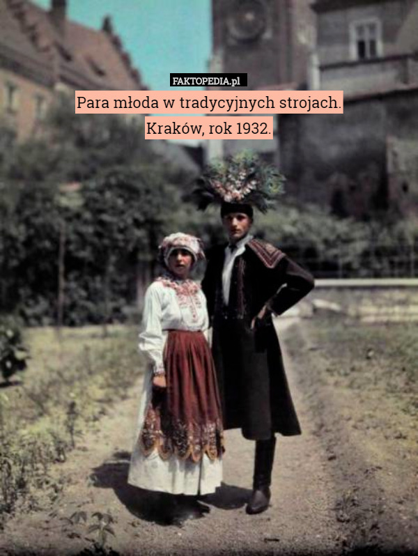 Para młoda w tradycyjnych strojach.
Kraków, rok 1932. 