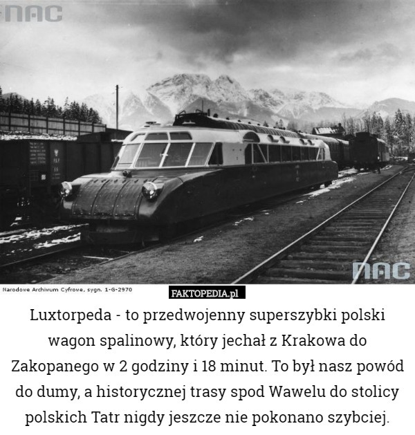 Luxtorpeda - to przedwojenny superszybki polski wagon spalinowy, który jechał z Krakowa do Zakopanego w 2 godziny i 18 minut. To był nasz powód do dumy, a historycznej trasy spod Wawelu do stolicy polskich Tatr nigdy jeszcze nie pokonano szybciej. 