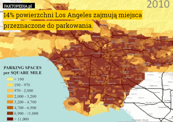 14% powierzchni Los Angeles zajmują miejsca przeznaczone do parkowania. 