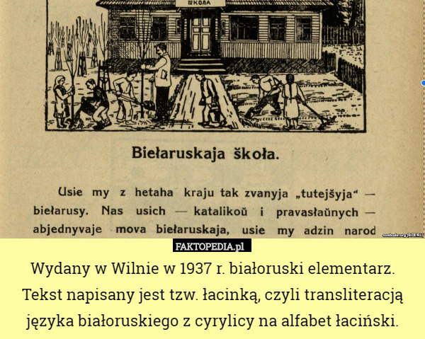 Wydany w Wilnie w 1937 r. białoruski elementarz. Tekst napisany jest tzw. łacinką, czyli transliteracją języka białoruskiego z cyrylicy na alfabet łaciński. 