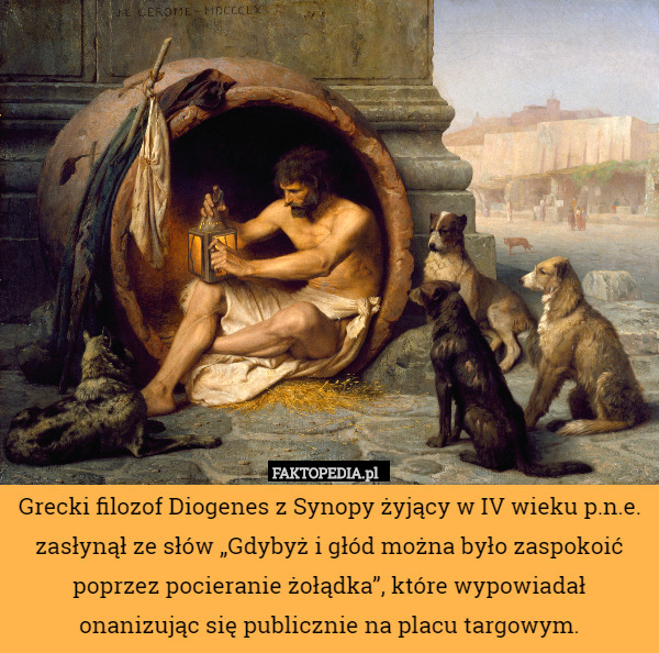 Grecki filozof Diogenes z Synopy żyjący w IV wieku p.n.e. zasłynął ze słów „Gdybyż i głód można było zaspokoić poprzez pocieranie żołądka”, które wypowiadał onanizując się publicznie na placu targowym. 