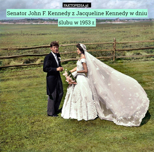 Senator John F. Kennedy z Jacqueline Kennedy w dniu ślubu w 1953 r. 