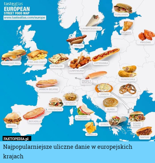 Najpopularniejsze uliczne danie w europejskich krajach 