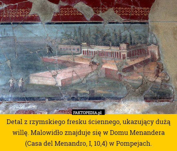 Detal z rzymskiego fresku ściennego, ukazujący dużą willę. Malowidło znajduje się w Domu Menandera (Casa del Menandro, I, 10,4) w Pompejach. 