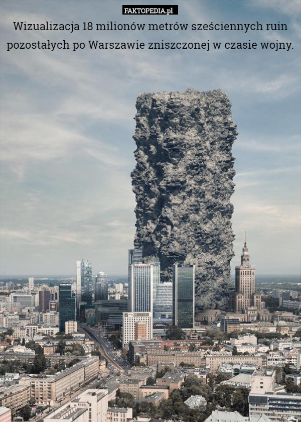 Wizualizacja 18 milionów metrów sześciennych ruin pozostałych po Warszawie zniszczonej w czasie wojny. 