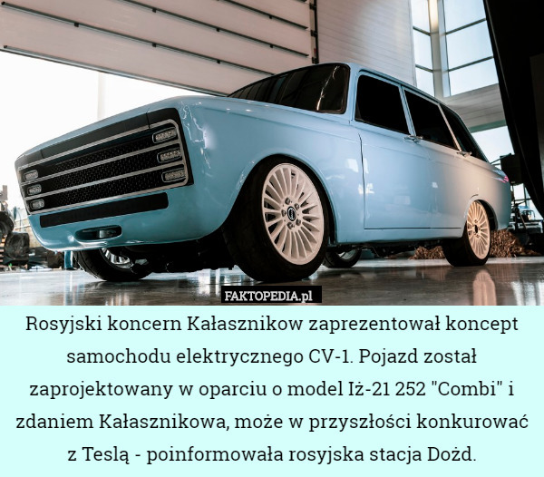 Rosyjski koncern Kałasznikow zaprezentował koncept samochodu elektrycznego CV-1. Pojazd został zaprojektowany w oparciu o model Iż-21 252 "Combi" i zdaniem Kałasznikowa, może w przyszłości konkurować z Teslą - poinformowała rosyjska stacja Dożd. 