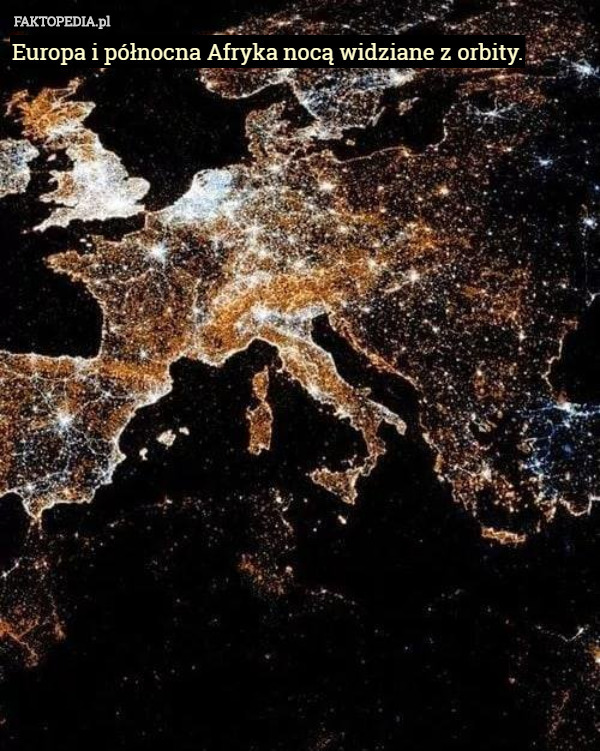 Europa i północna Afryka nocą widziane z orbity. 