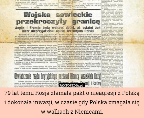 79 lat temu Rosja złamała pakt o nieagresji z Polską
 i dokonała inwazji, w czasie gdy Polska zmagała się w walkach z Niemcami. 
