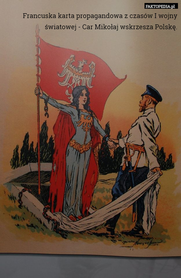 Francuska karta propagandowa z czasów I wojny światowej - Car Mikołaj wskrzesza Polskę. 
