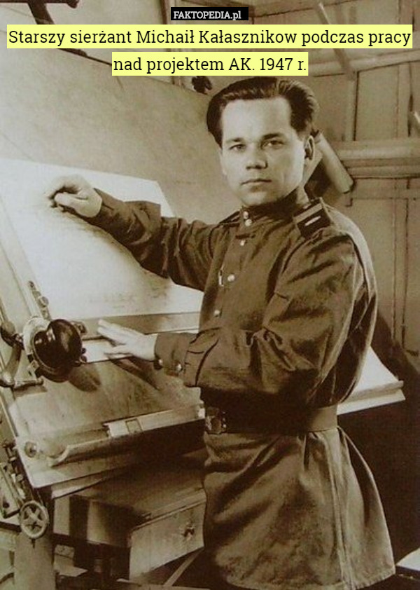 Starszy sierżant Michaił Kałasznikow podczas pracy nad projektem AK. 1947 r. 