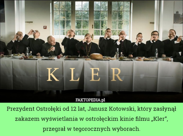 Prezydent Ostrołęki od 12 lat, Janusz Kotowski, który zasłynął zakazem wyświetlania w ostrołęckim kinie filmu „Kler”, przegrał w tegorocznych wyborach. 