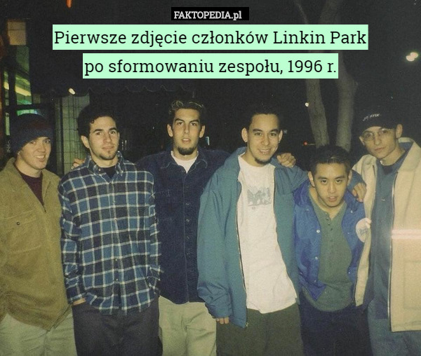 Pierwsze zdjęcie członków Linkin Park
 po sformowaniu zespołu, 1996 r. 