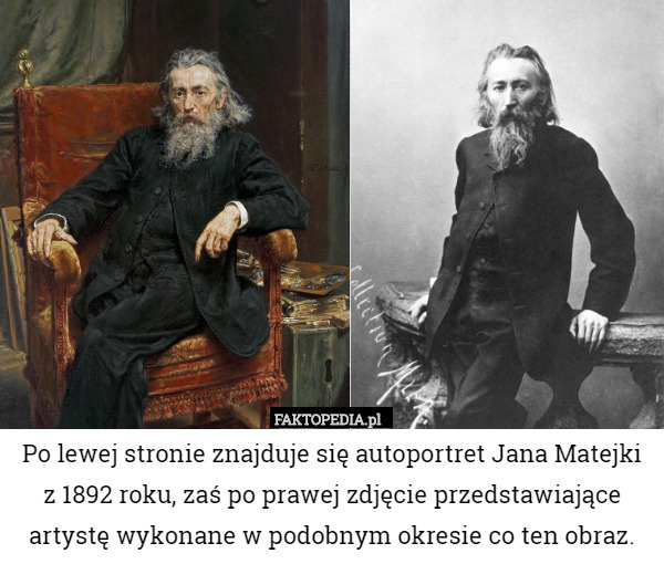 Po lewej stronie znajduje się autoportret Jana Matejki z 1892 roku, zaś po prawej zdjęcie przedstawiające artystę wykonane w podobnym okresie co ten obraz. 